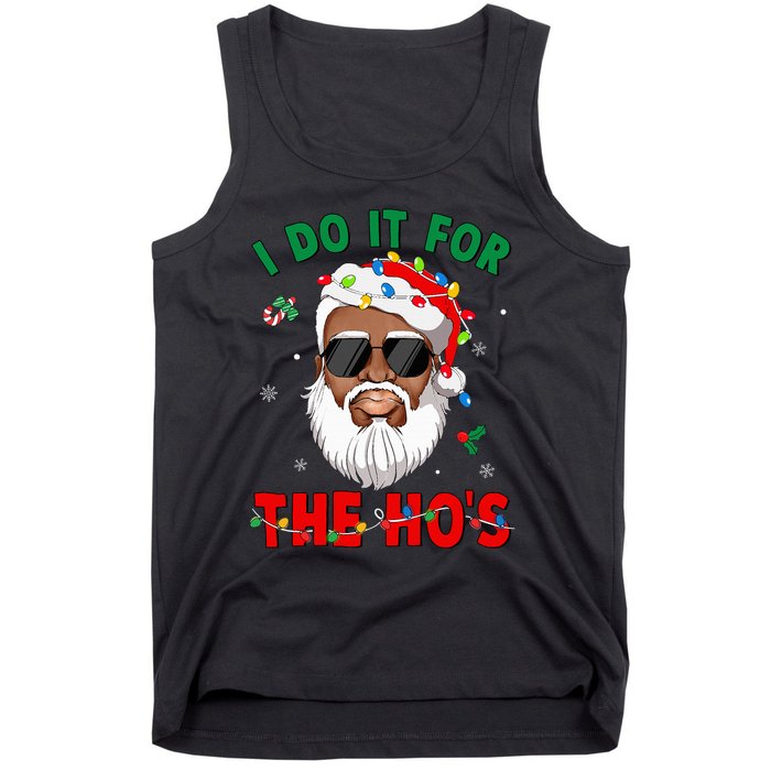 I Do It For The Hos African American Santa Black Xmas Pjs Tank Top