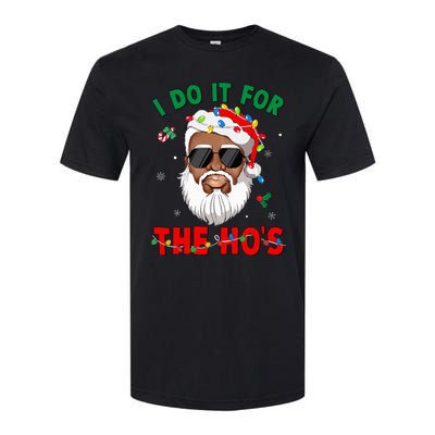 I Do It For The Hos African American Santa Black Xmas Pjs Softstyle CVC T-Shirt