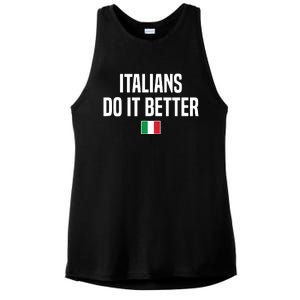 Italians Do It Better Italian Slang Italian Saying Ladies PosiCharge Tri-Blend Wicking Tank