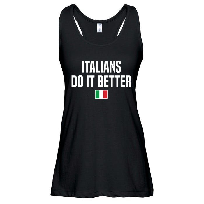 Italians Do It Better Italian Slang Italian Saying Ladies Essential Flowy Tank