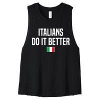 Italians Do It Better Italian Slang Italian Saying Women's Racerback Cropped Tank