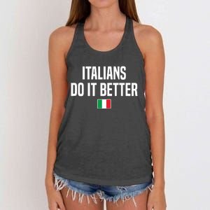 Italians Do It Better Italian Slang Italian Saying Women's Knotted Racerback Tank