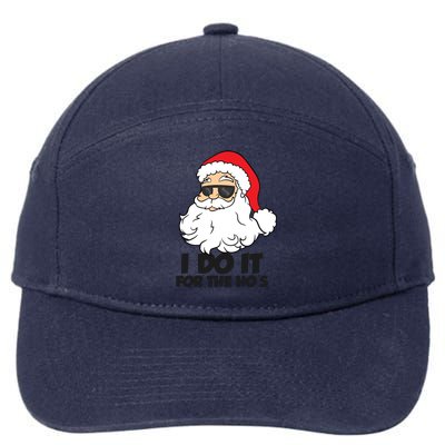 I Do It For The Hos Christmas Santa Meaningful Gift 7-Panel Snapback Hat