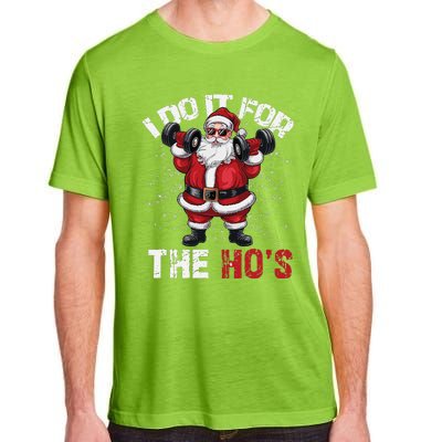 I Do It For The Hos Funny Christmas Santa Lifting Dumbbells Adult ChromaSoft Performance T-Shirt