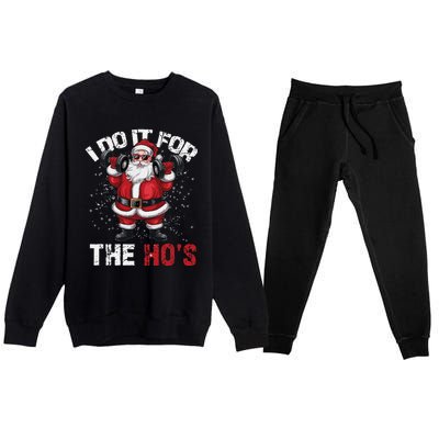 I Do It For The Hos Funny Christmas Santa Lifting Dumbbells Premium Crewneck Sweatsuit Set