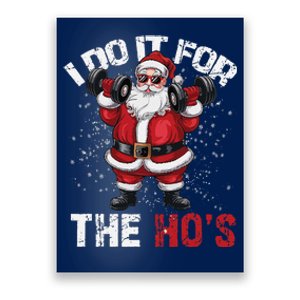 I Do It For The Hos Funny Christmas Santa Lifting Dumbbells Poster