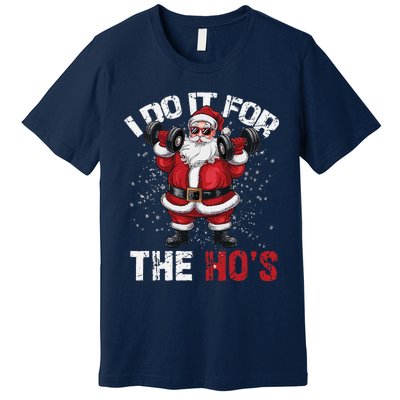 I Do It For The Hos Funny Christmas Santa Lifting Dumbbells Premium T-Shirt