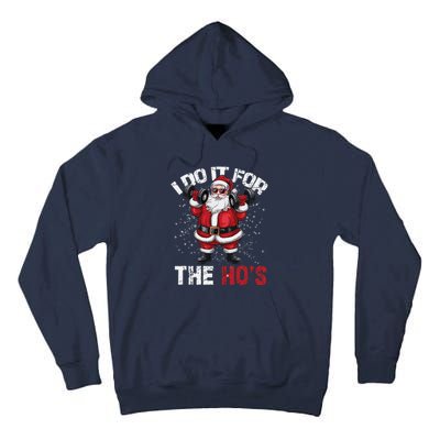 I Do It For The Hos Funny Christmas Santa Lifting Dumbbells Tall Hoodie