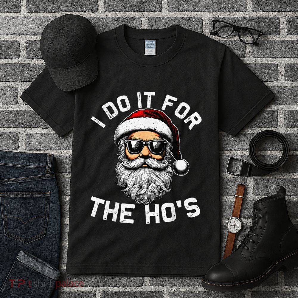 I Do It For The Hos Funny Inappropriate Christmas Santa Face Tall T-Shirt