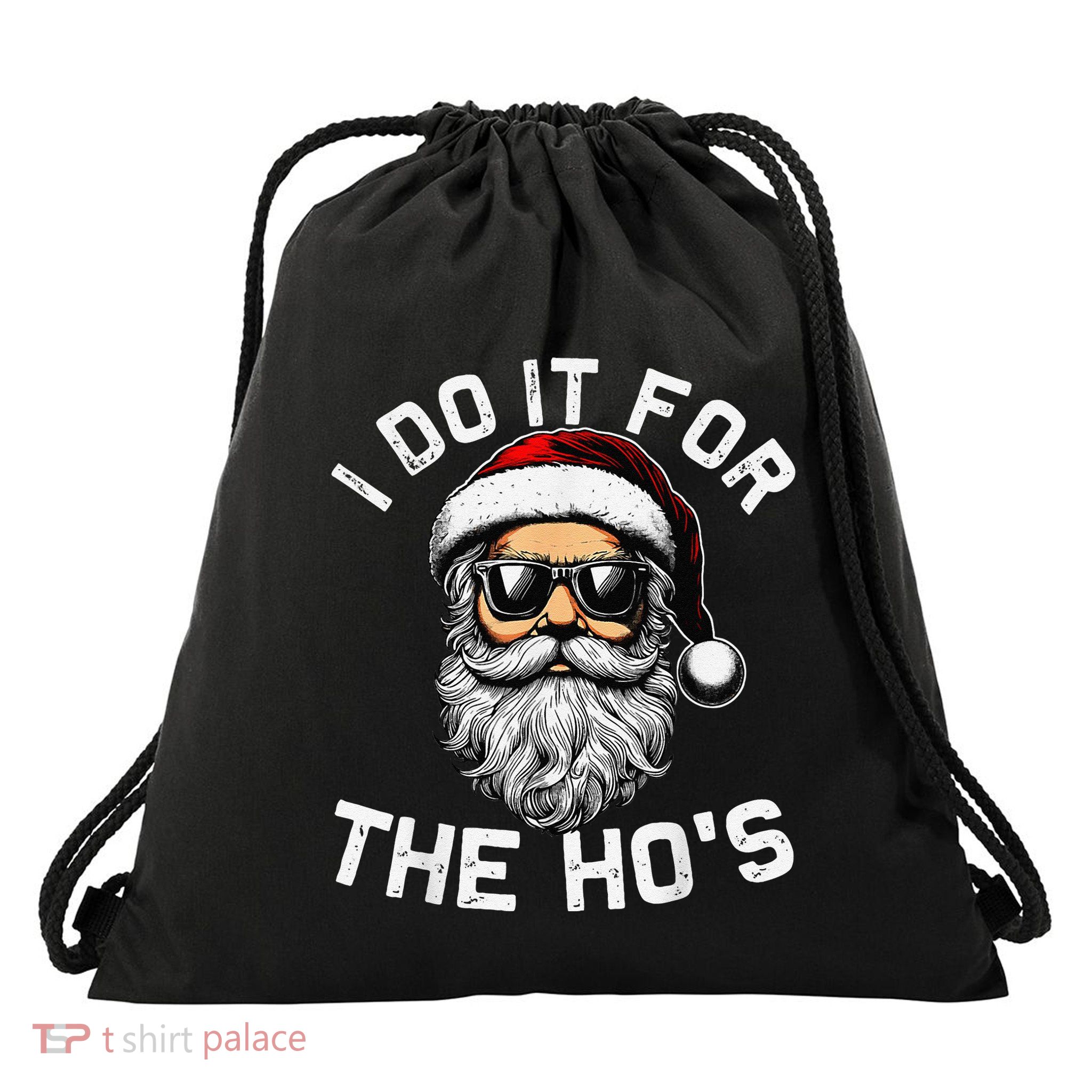 I Do It For The Hos Funny Inappropriate Christmas Santa Face Drawstring Bag