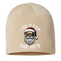 I Do It For The Hos Funny Inappropriate Christmas Santa Face Sustainable Beanie