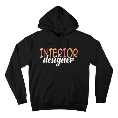 Interior Designer Interior Design Architecture Tall Hoodie