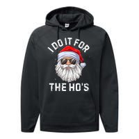 I Do It For The HoS Funny Inappropriate Christmas Santa Performance Fleece Hoodie