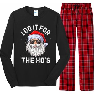 I Do It For The HoS Funny Inappropriate Christmas Santa Long Sleeve Pajama Set