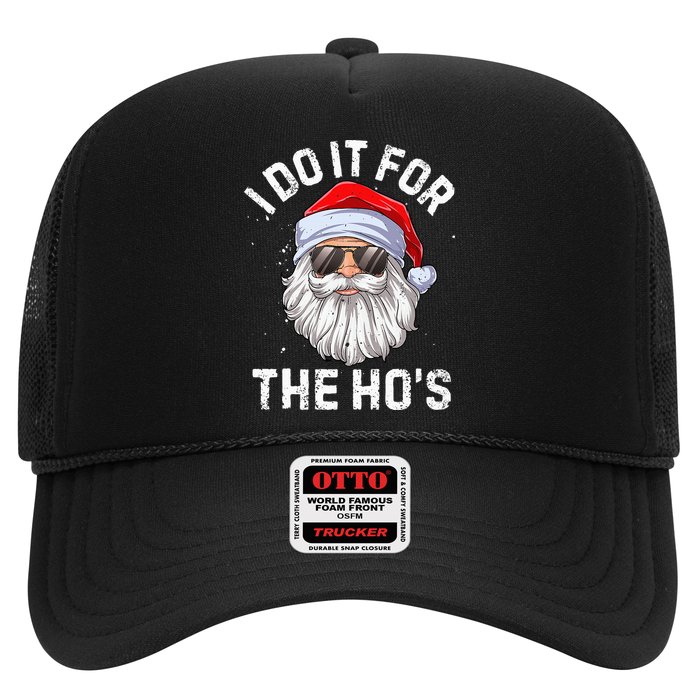 I Do It For The HoS Funny Inappropriate Christmas Santa Trucker Hat