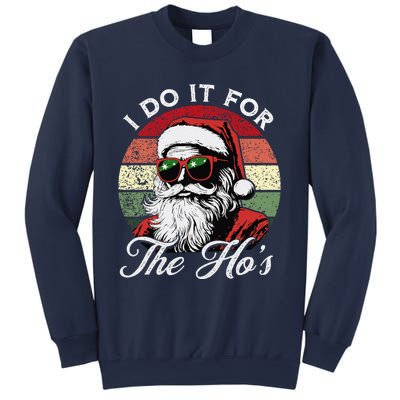 I Do It For The HoS Funny Santa Sunglasses Xmas Christmas Sweatshirt