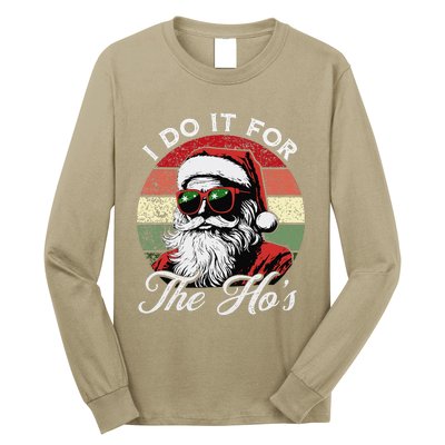 I Do It For The HoS Funny Santa Sunglasses Xmas Christmas Long Sleeve Shirt