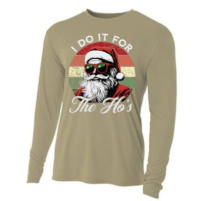 I Do It For The HoS Funny Santa Sunglasses Xmas Christmas Cooling Performance Long Sleeve Crew