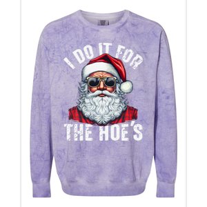 I Do It For The Hoes Funny Santa Claus Face Sunglasses Xmas Funny Gift Colorblast Crewneck Sweatshirt