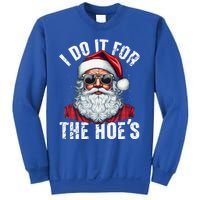 I Do It For The Hoes Funny Santa Claus Face Sunglasses Xmas Funny Gift Sweatshirt