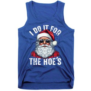 I Do It For The Hoes Funny Santa Claus Face Sunglasses Xmas Funny Gift Tank Top