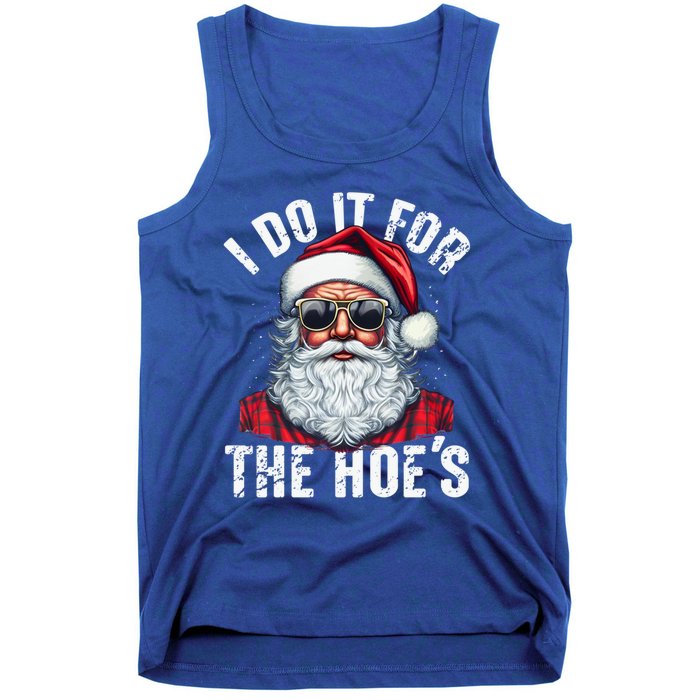 I Do It For The Hoes Funny Santa Claus Face Sunglasses Xmas Funny Gift Tank Top