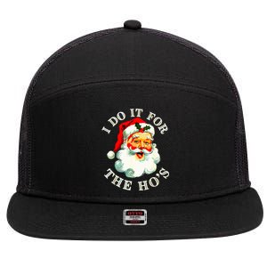 I Do It For The Hos 7 Panel Mesh Trucker Snapback Hat