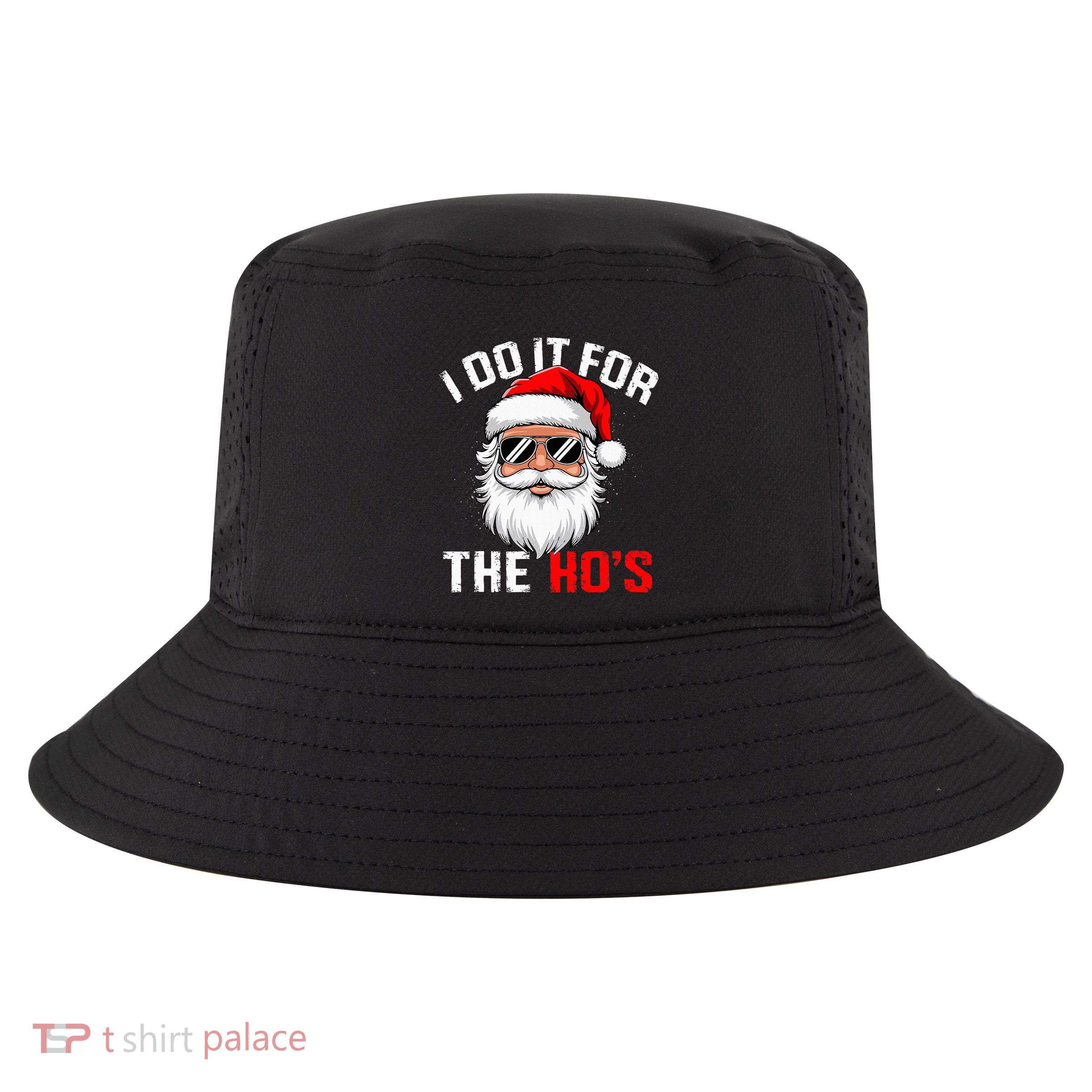 I Do It For The Hos Funny Inappropriate Christmas Santa Face Cool Comfort Performance Bucket Hat