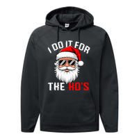 I Do It For The Hos Funny Inappropriate Christmas Santa Face Performance Fleece Hoodie