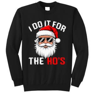 I Do It For The Hos Funny Inappropriate Christmas Santa Face Sweatshirt