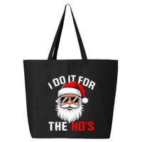 I Do It For The Hos Funny Inappropriate Christmas Santa Face 25L Jumbo Tote