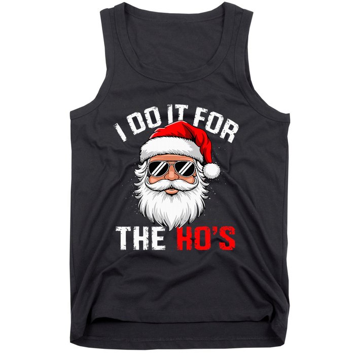 I Do It For The Hos Funny Inappropriate Christmas Santa Face Tank Top