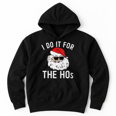 I Do It For The Hos Christmas In July Santa Claus Hoodie