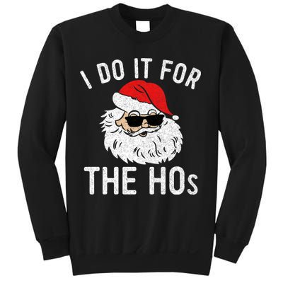 I Do It For The Hos Christmas In July Santa Claus Sweatshirt