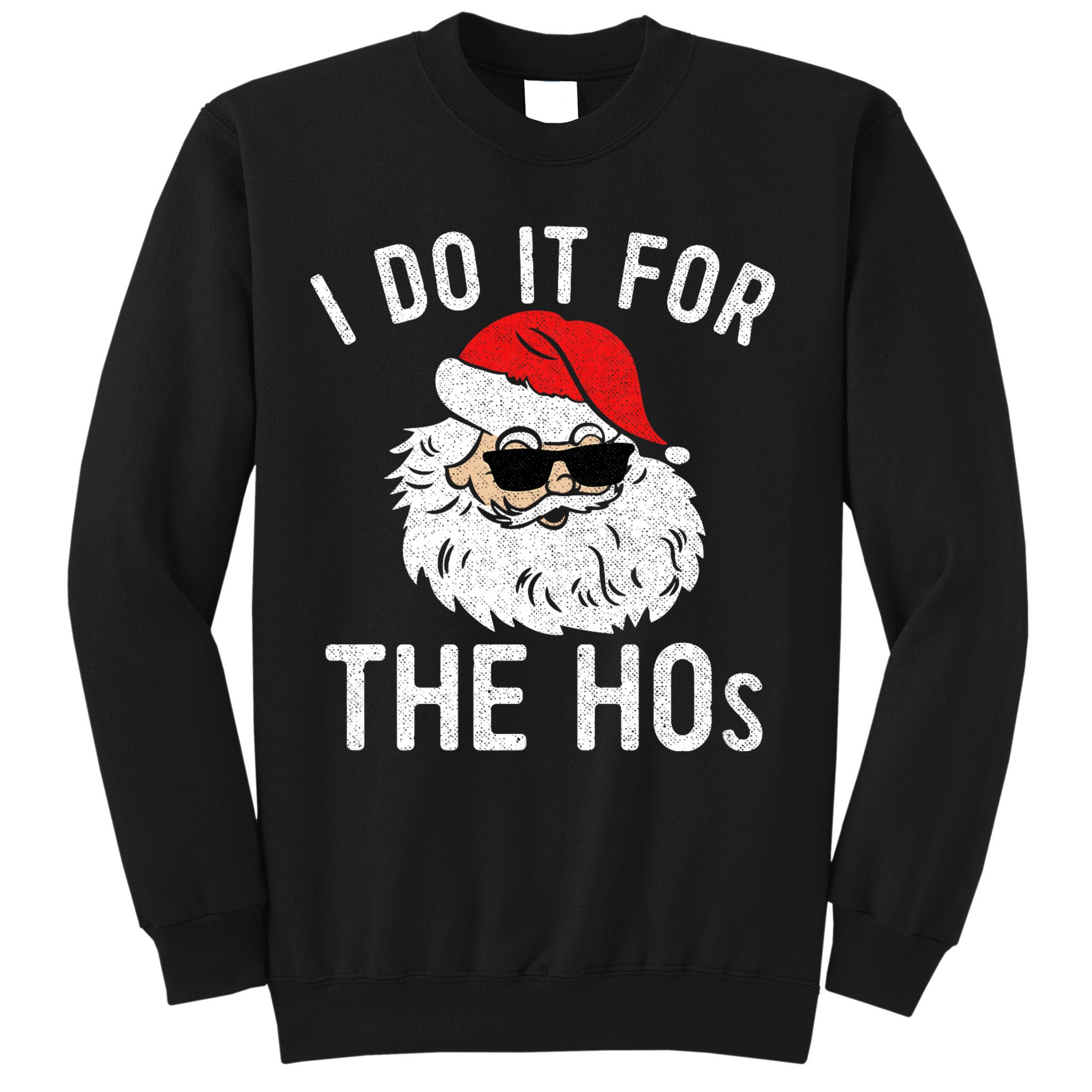 I Do It For The Hos Christmas In July Santa Claus Sweatshirt
