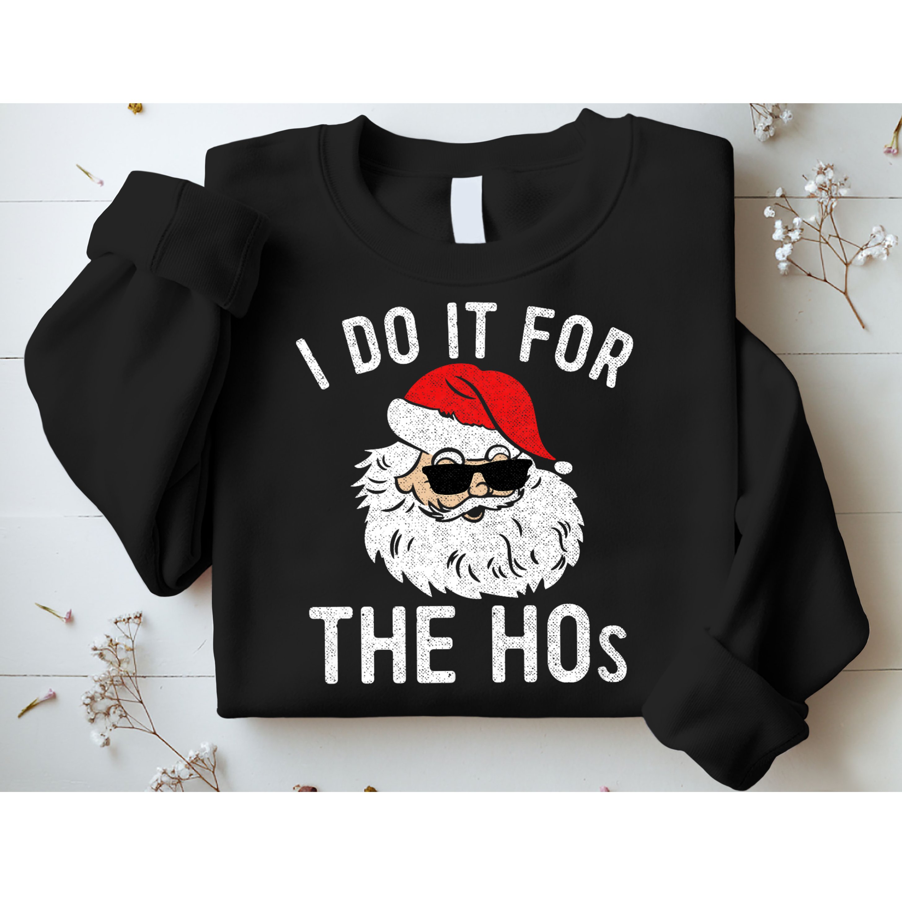 I Do It For The Hos Christmas In July Santa Claus Sweatshirt