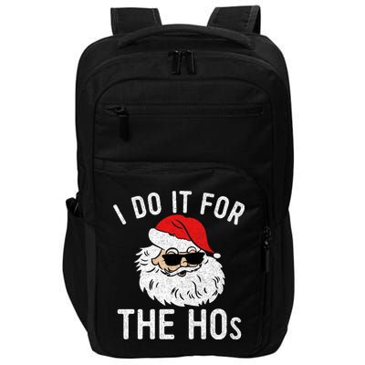 I Do It For The Hos Christmas In July Santa Claus Impact Tech Backpack