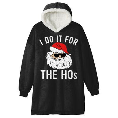 I Do It For The Hos Christmas In July Santa Claus Hooded Wearable Blanket