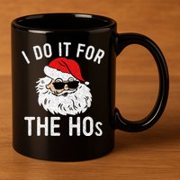 I Do It For The Hos Christmas In July Santa Claus 11oz C Handle Ceramic Mug