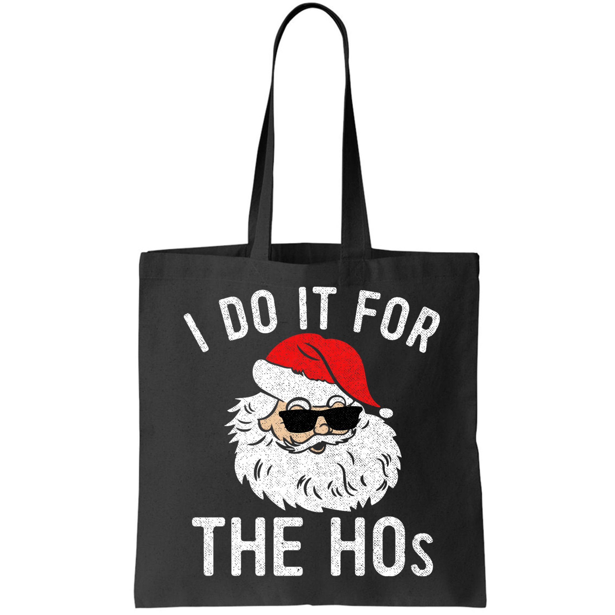 I Do It For The Hos Christmas In July Santa Claus Bag
