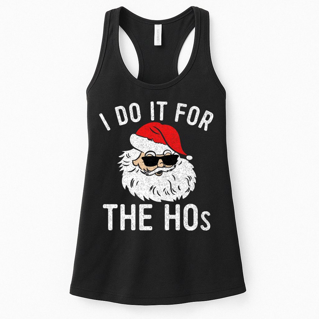 I Do It For The Hos Christmas In July Santa Claus Womens Tank Top