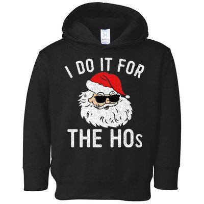 I Do It For The Hos Christmas In July Santa Claus Toddler Hoodie