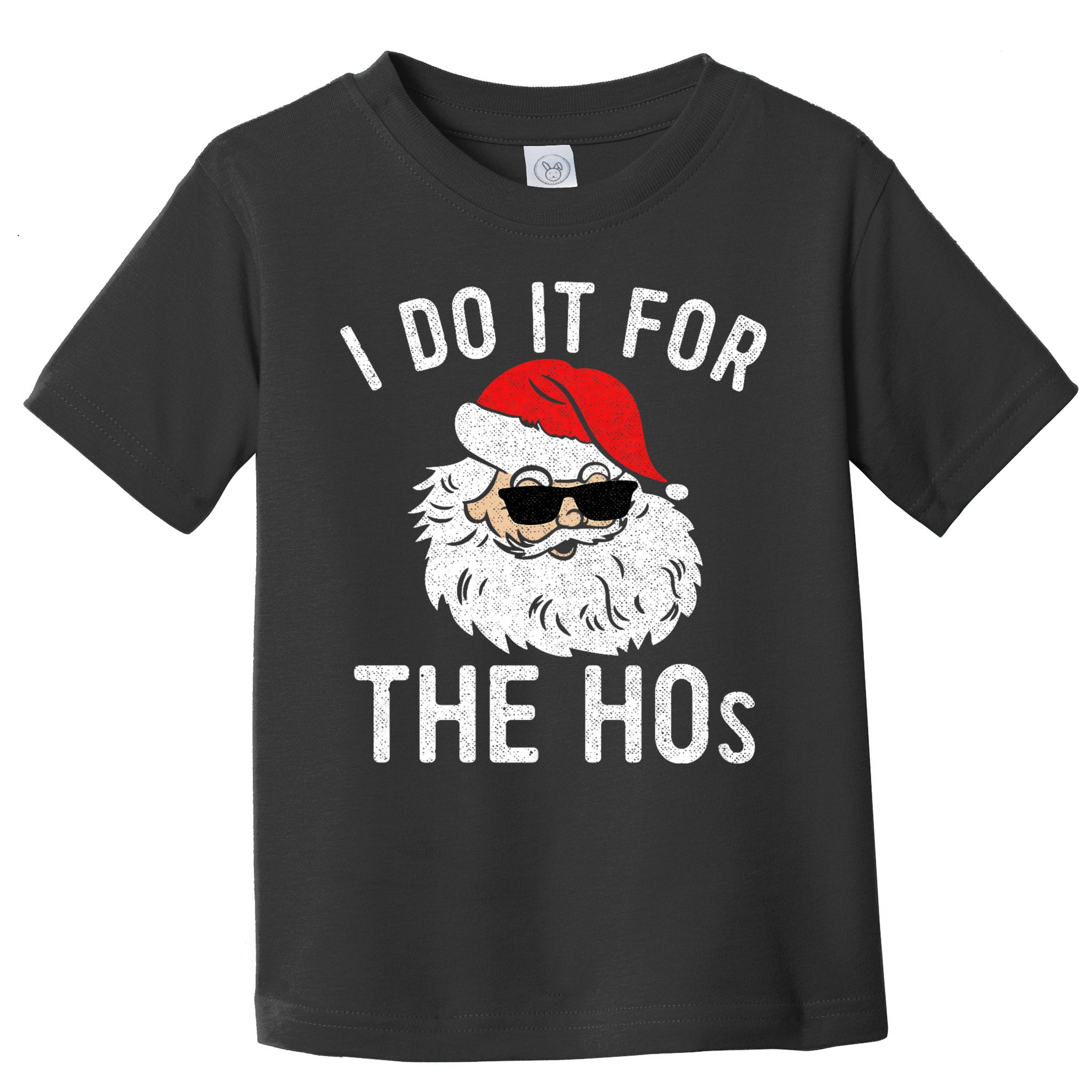I Do It For The Hos Christmas In July Santa Claus Toddler T-Shirt