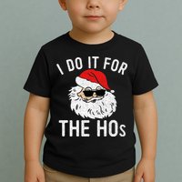 I Do It For The Hos Christmas In July Santa Claus Toddler T-Shirt