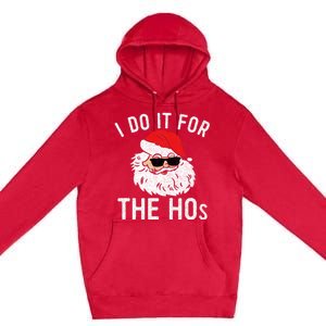 I Do It For The Hos Christmas In July Santa Claus Premium Pullover Hoodie