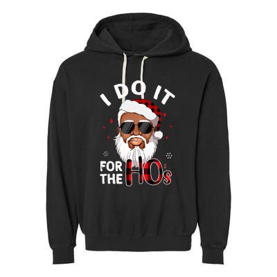 I Do It For The Hos Christmas African American Santa Black Garment-Dyed Fleece Hoodie