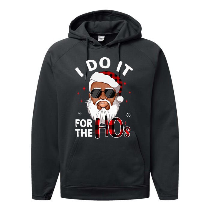 I Do It For The Hos Christmas African American Santa Black Performance Fleece Hoodie