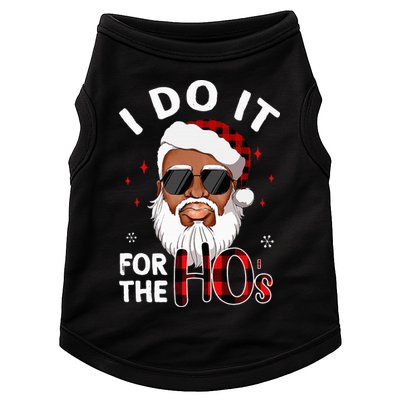 I Do It For The Hos Christmas African American Santa Black Doggie Tank