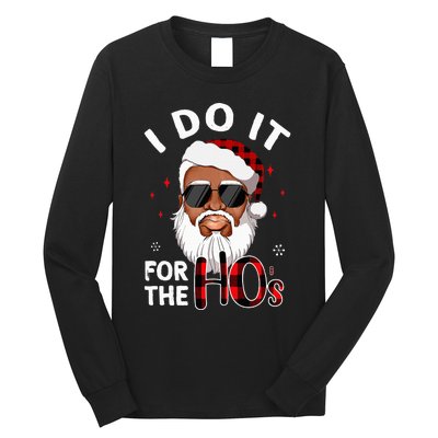 I Do It For The Hos Christmas African American Santa Black Long Sleeve Shirt