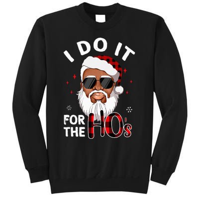 I Do It For The Hos Christmas African American Santa Black Sweatshirt